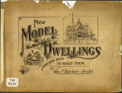 New Model Dwellings and How Best to Build Them by George F. Barber